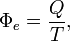 \Phi_e=\frac{Q}{T},