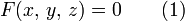F(x,\,y,\,z)=0\qquad (1)