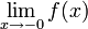 \lim_{x\rightarrow -0} f(x)