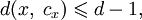 d(x,\;c_x)\leqslant d-1,