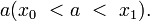 a (x_0\ &amp;lt; a\ &amp;lt;\ x_1).