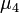 \displaystyle \mu_4