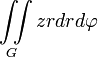\iint\limits_{G}{zrdrd\varphi }