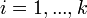 i=1,...,k \,