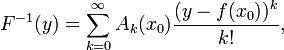 F^{-1}(y) = \sum_{k=0}^\infty A_k(x_0) \frac{(y-f(x_0))^k}{k!},