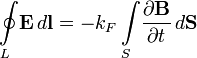 \oint\limits_L\!\mathbf{E}\, d\mathbf{l} = - k_F \int\limits_S\!{\partial \mathbf{B} \over \partial t}\, d\mathbf{S}