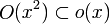 \mathop O(x^2)\subset o(x)