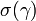 ~\sigma(\gamma)
