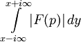 \int\limits_{x - i\infty}^{x + i\infty}\! |F(p)|\, dy