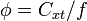 \phi = {C_{xt}}/{f}\,
