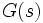\! G(s)