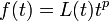 \displaystyle f(t)=L(t)t^p
