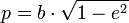p = b \cdot \sqrt{1 - e^2}