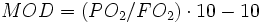 MOD=(PO_2/FO_2)\cdot10-10\,\!