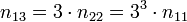 n_{13} = 3\cdot n_{22} = 3^3\cdot n_{11} \