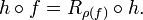 
h\circ f = R_{\rho(f)} \circ h.
