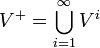 
V^+ = \bigcup_{i=1}^{\infty} V^i 