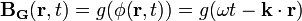 \mathbf{B_G}( \mathbf{r}, t ) = g(\phi( \mathbf{r}, t )) = g( \omega t - \mathbf{k} \cdot \mathbf{r} )