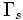  \Gamma_s\ 