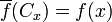 \overline{f}(C_x) = f(x)
