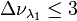 ~\Delta\nu_{\lambda_1}\le 3