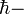 \hbar - \ 