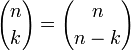 {n\choose k} = {n\choose n-k} 