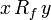 x \, {R_f} \,y