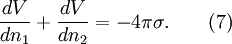 \frac{dV}{dn_1} + \frac{dV}{dn_2} =-4 \pi\sigma. \qquad(7)