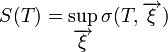 S(T) = \sup_{\overrightarrow{\xi}} \sigma(T, \overrightarrow{\xi})