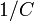 1/{C}\,