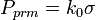 ~P_{prm} = k_0\sigma