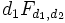 d_1 F_{d_1,d_2}