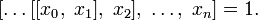[\ldots[[x_0,\;x_1],\;x_2],\;\ldots,\;x_n]=1.