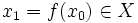 x_1=f(x_0)\in X