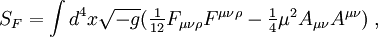 S_F=\int
d^4x\sqrt{-g}(\textstyle\frac1{12}F_{\mu\nu\rho}F^{\mu\nu\rho}
-\textstyle\frac14\mu^2 A_{\mu\nu}A^{\mu\nu})\;,
