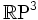 \R \mathrm{P}^3