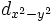 \!d_{x^2  - y^2 }