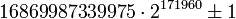 16869987339975 \cdot 2^{171960} \pm 1
