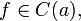 f \in C(a),
