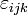 \varepsilon_{ijk}