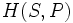 \! H(S,P)