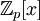 \mathbb{Z}_p[x]