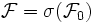 \mathcal{F}=\sigma(\mathcal{F}_0)