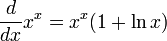 {d \over dx} x^x = x^x(1+\ln x)