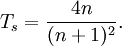 T_s = \frac{4n}{(n+1)^2}.