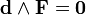 \bold{d}\wedge {\textbf{F}} = \textbf{0}