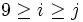 9 \ge i \ge j