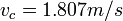 v_c = 1.807 m/s \ 