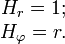 \begin{matrix}H_r = 1; \\ H_\varphi = r. \end{matrix}
